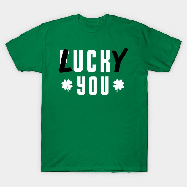 Lucky You T-Shirt by MilotheCorgi